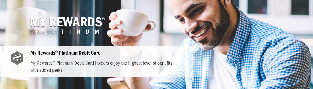My Rewards® Platinum Debit Card